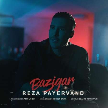 Reza Payervand – Bazigar